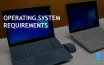 Windows 11 Raises Hardware Requirements Compared to Windows 10