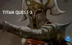 Titan Quest 2 Expands with Rogue Mastery in 2025 Launch