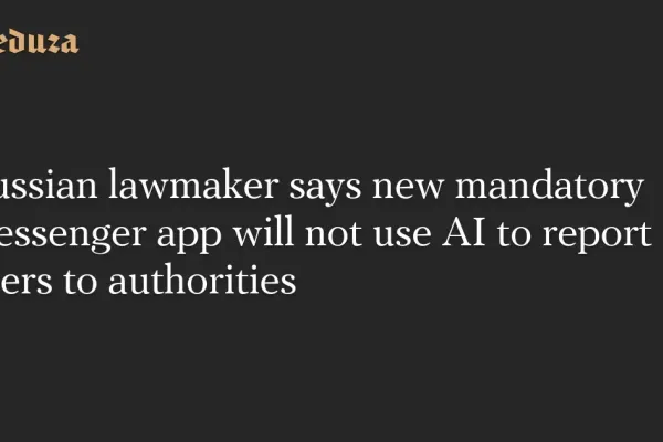 Max App's Security: Russian Lawmaker Dismisses AI Surveillance Rumors