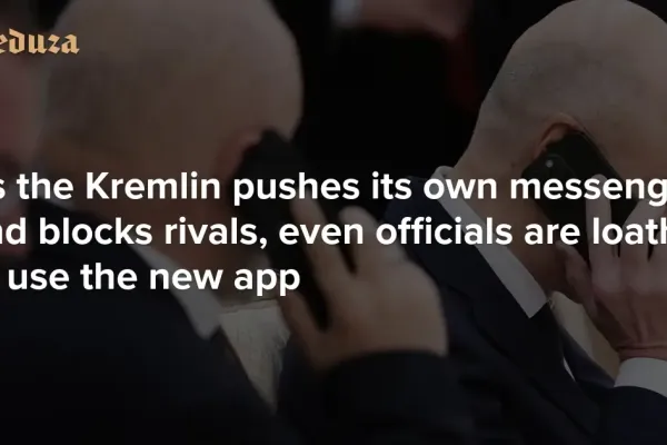 Russian Messaging App Max Struggles to Gain Users